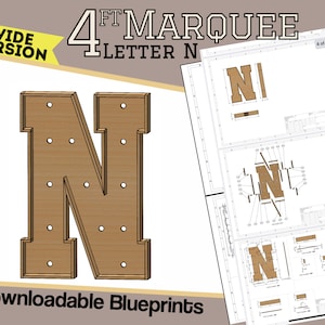 May include: A blueprint for a 4 foot tall marquee letter N. The blueprint is for a wide version of the letter. The letter is made of wood and has a brown finish. The blueprint shows the letter in different views, including a front view, a side view, and a top view. The blueprint also includes dimensions for the letter.