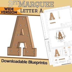 May include: A wooden marquee letter "A" with pre-drilled holes for lights. The text "3FT MARQUEE LETTER A WIDE VERSION" is at the top. The words "Downloadable Blueprints" are at the bottom. The letter is approximately 3 feet wide.