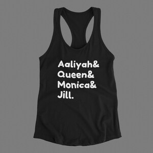 Black Owned, Aaliyah Queen Monica Jill Tank, Womens Gift, Womens Tank, Casual Tank, Inspirational Tank, Fun Tank, Music Tank, RnB Divas Tank