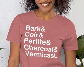 Plant Lover Soil Mix Aroid Shirt | Typography Bark Coir Perlite Charcoal Vermicast