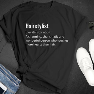 Hairstylist T-shirt Gift For Hairdresser Hair Stylist Shirt Hairdresser Shirt Gift For Hairdresser