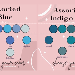 May include: A chart with two columns of blue color swatches. The left column is labeled "Assorted Blue" and includes swatches for indigo, navy blue, blue, sky blue, cerulean, and light blue. The right column is labeled "Assorted Indigo Blue" and includes swatches for muncel, glauco, teal, azul grisaseo, and mezclilla.