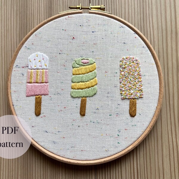 Ice Lolly Embroidery Pattern - Summer Ice Cream Embroidery PDF Pattern - DIY Needlework Pattern - Pastel Embroidery Design