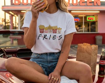 Friends Fries T-Shirt: 90s TV Show Pun Shirt