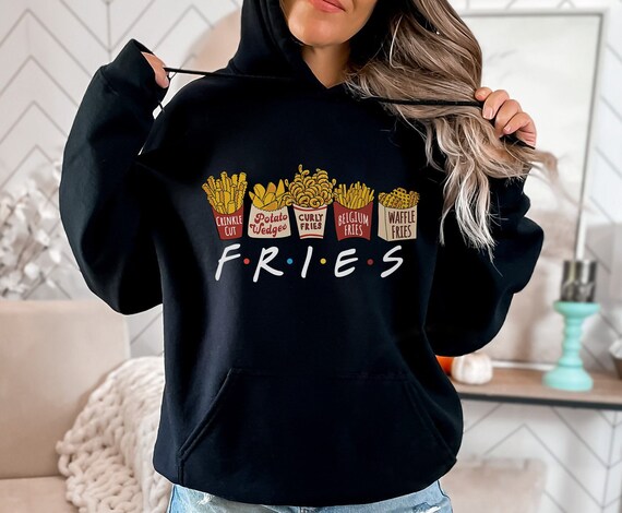 Fries friends sweatshirt sale