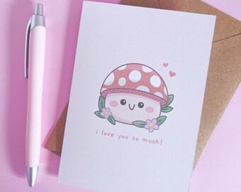 I Love You So Mush Card, Cute Mushroom Card With Envelope, Blank Inside, Mushroom Illustrated Handmade Card, Cute Valentines Card