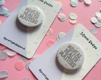 Mental Health Matters Pin Badge, Confetti Pastel Design, 38mm Button Badge, Mental Health Awareness, Kindness