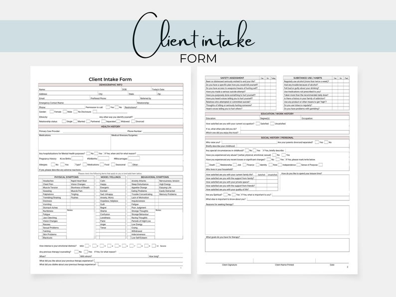 May include: A black and white client intake form with sections for demographics, health history, safety assessment, substance use, education and work history, social history and personal, and behavioral symptoms. The form includes questions about mental health, substance use, and personal history.