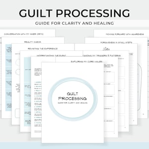 Guilt Processing Guide, Healing Guilt Worksheets, Guilt Self-reflection Journal