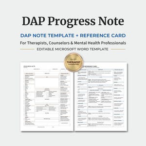 May include: A DAP Progress Note template and reference card for mental health professionals. The document includes sections for client information, session focus, assessment, and clinical notes, presented as an editable Microsoft Word template.