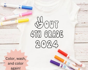 Peace out 4th grade, last day of school shirt, coloring shirt for kids, color your own shirt, last day of fourth grade tshirt, end of school