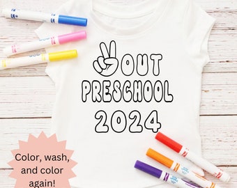 Peace out preschool, preschool graduation shirt, last day of school, coloring tshirt for kids, color your own shirt, end of school shirt