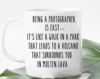 Funny Photographer Mug, Photographer Gifts, Photographer Coffee Cup, Best Photographer Gift, New Photography Mug, Gifts for Photographer