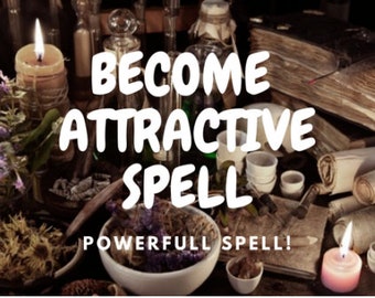 Sort d'attractivité FORT, sort d'apparence plus attrayante