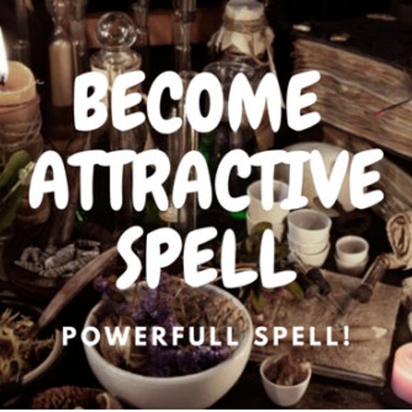 STRONG Attractiveness Spell, Look More Attractive Spell