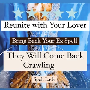 Bring Back Your Ex-Spell, Lost Love Spell, Reunite with Your Ex-Spell, Come Back to Me, Miss me Spell, Love ritual, Same Day Cast