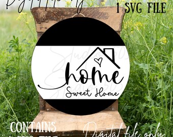 Home Sweet Home Door Round SVG: Laser Cut File (Digital Download
