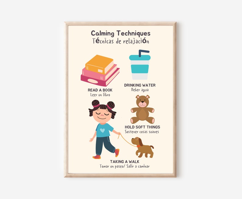 May include: A printable poster with calming techniques for kids. The poster features illustrations of a girl reading a book, drinking water, holding a teddy bear, and walking a dog. The text on the poster is in both English and Spanish.