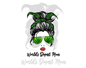 Download World S Dopest Mom Etsy