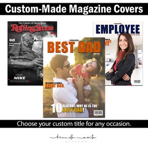 Puede incluir: Tres portadas de revistas con títulos personalizados. La primera portada es una parodia de la revista Rolling Stone con el título "The Future of Music Issue". La segunda portada es una parodie de una revista con el título "Best Dad" y presenta a un padre y una hija. La tercera portada es una parodie de una revista con el título "Employee of the Month" y presenta a una mujer con un traje de negocios.