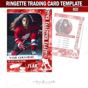 May include: Red and white ringette trading card template featuring a player in a red and white uniform holding a stick. The template includes space for the player's name, team name, and year. The text "RINGETTE RINGETTE RINGE" is repeated on the side of the card.