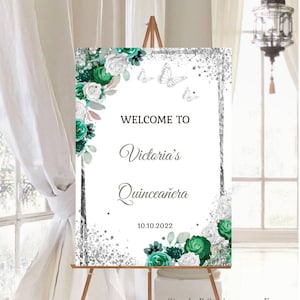 DIY Editable Welcome Sign Emerald Green Silver Butterfly Floral Birthday Mis XV Quince Party Printable Template, Digital Instant Download.