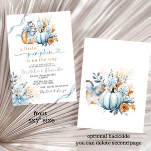May include: Baby shower invitation with a watercolor design. The invitation features a light blue pumpkin, floral accents, and the text "a little pumpkin is on the way." The front is 5x7 inches.