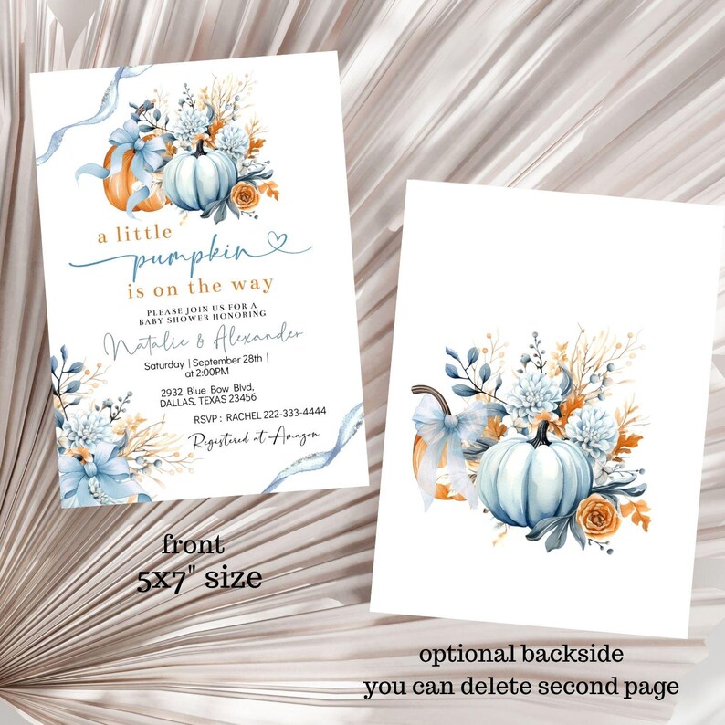 May include: Baby shower invitation with a watercolor design. The invitation features a light blue pumpkin, floral accents, and the text "a little pumpkin is on the way." The front is 5x7 inches.