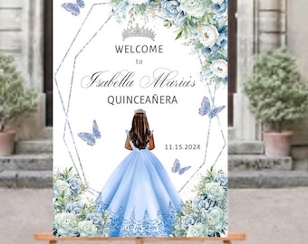 Hellblaues Silber Quinceaño Willkommensschild, Krone Schmetterling Floral, Beschilderung Mis XV, 16 Gast Poster, digitale Vorlage zum ausdrucken, herunterladen
