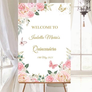 Welcome Sign Any Event Pink Blush Floral , DIY Editable Template, Butterfly Mis Quince Poster, Sweet 16, Digital Printable, Instant Download
