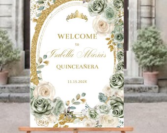 Sage Green Welcome Sign Quinceañera, Sage Roses, XV Crown Floral Digital Poster, Entrance Signage Sweet 16, DIY Editable Template, Download