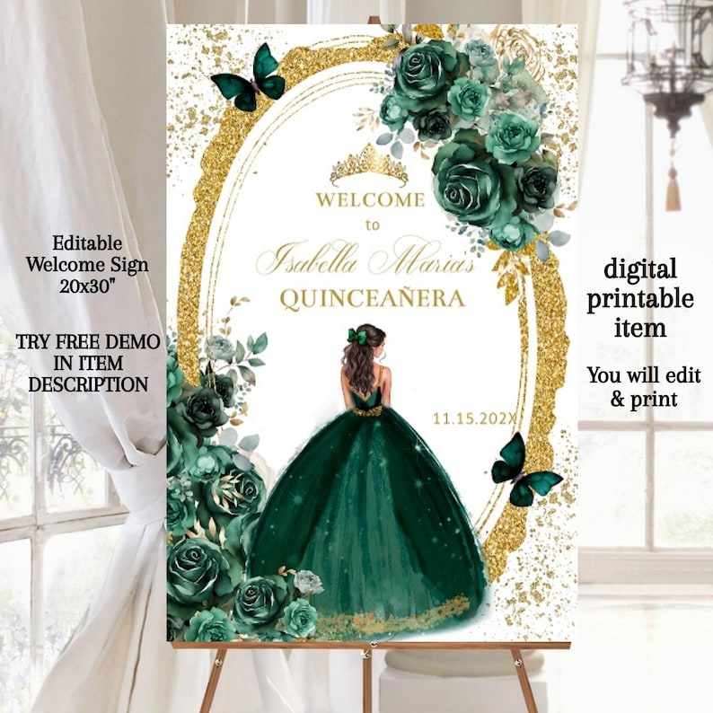 May include: Editable Quincea&ntilde;era welcome sign with a gold glitter background, green floral design, and a silhouette of a girl in a green dress. The text reads "Welcome to Isabella Marias Quincea&ntilde;era 11.15.202X".