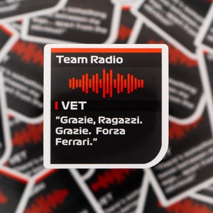 Sebastian Vettel "Grazie, Ragazzi. Grazie. Forza Ferrari." Formula 1 Radio Message F1 Waterproof Sticker