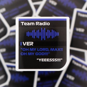 Max Verstappen &quot;Oh my Lord Max!!&quot;   Radio Message  Waterproof Sticker