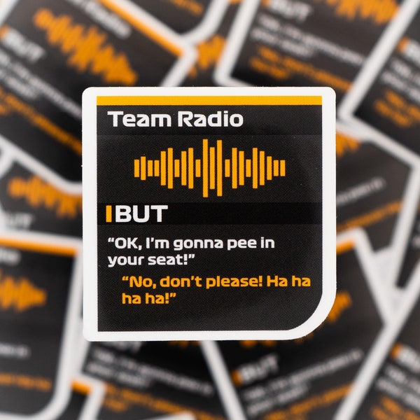 Jenson Button "I'm gonna pee in your seat!" Formula 1 Radio Message F1 Waterproof Sticker