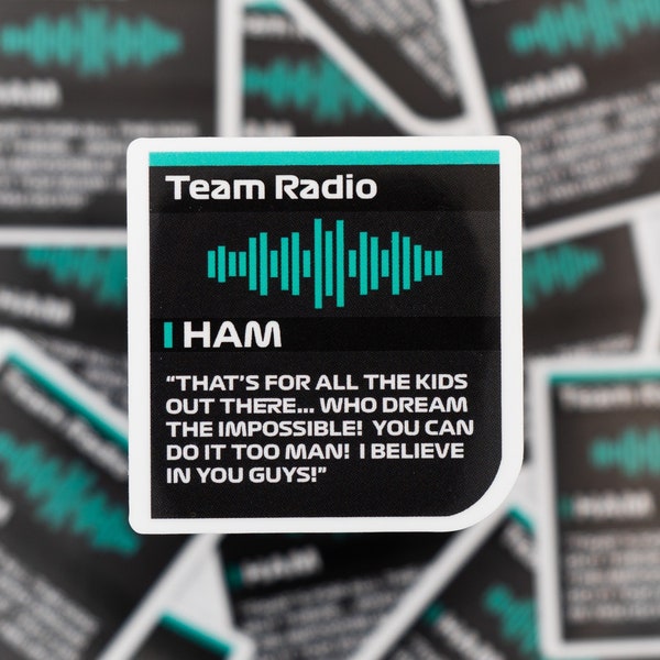 Lewis Hamilton "That's for all the kids out there who dream the impossible!" Formula 1 Radio Message F1 Waterproof Sticker