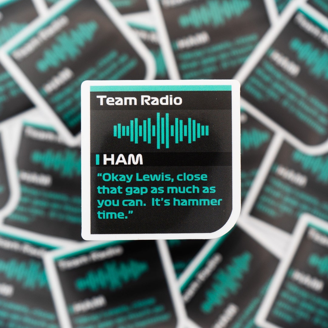 Lewis Hamilton it's Hammer Time Formula 1 Radio Message F1 Waterproof