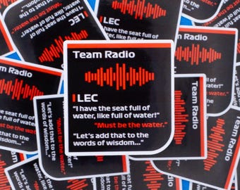 Charles Leclerc "Must be the water..." Formula 1 Radio Message F1 Waterproof Sticker