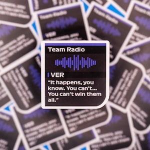 Max Verstappen &quot;You can&#39;t win them all&quot;   Radio Message  Waterproof Sticker