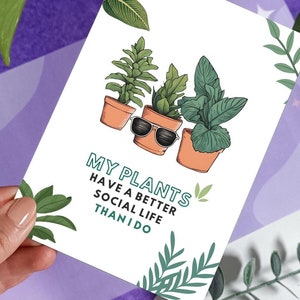 Plantmom Life Greeting Card - Mes plantes ont une meilleure vie sociale que moi - Plant Friends - carte de vœux amusante pour les mamans et les papas de plantes