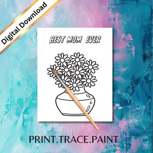 Best Mom Ever Flowers Paint Kit