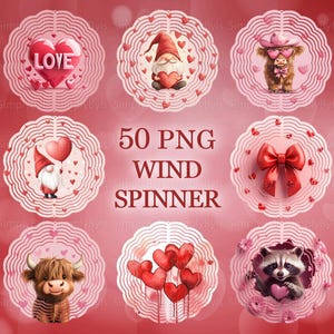 May include: A collection of nine Valentine's Day-themed PNG wind spinner designs. Each design is circular with a decorative border and features various elements like hearts, gnomes, a cow, a raccoon, and a bow. The text "LOVE" is visible on one design.