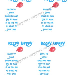 May include: White background with the text "Keepy Uppy" in blue, along with a red balloon graphic. The text below reads "Blow up your balloon and try to keep it in the air as long as you can!"