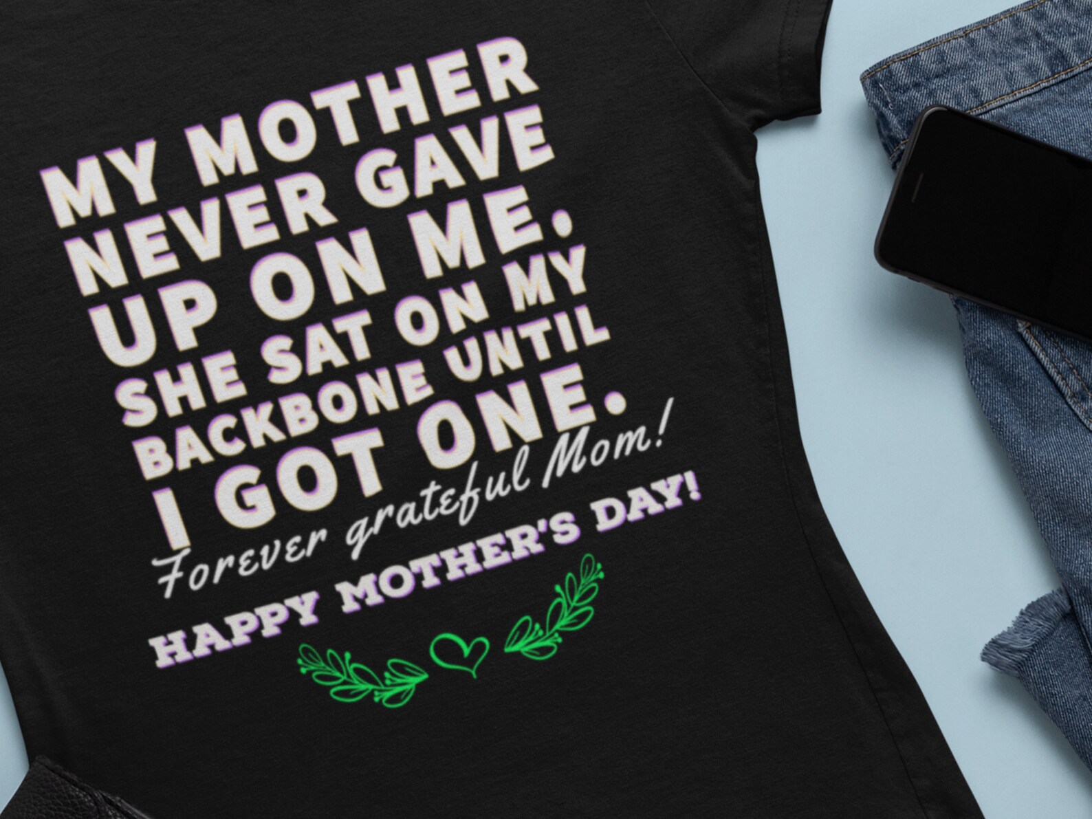 My Mother Never Gave up on Me. She Sat on My Backbone Until I Etsy