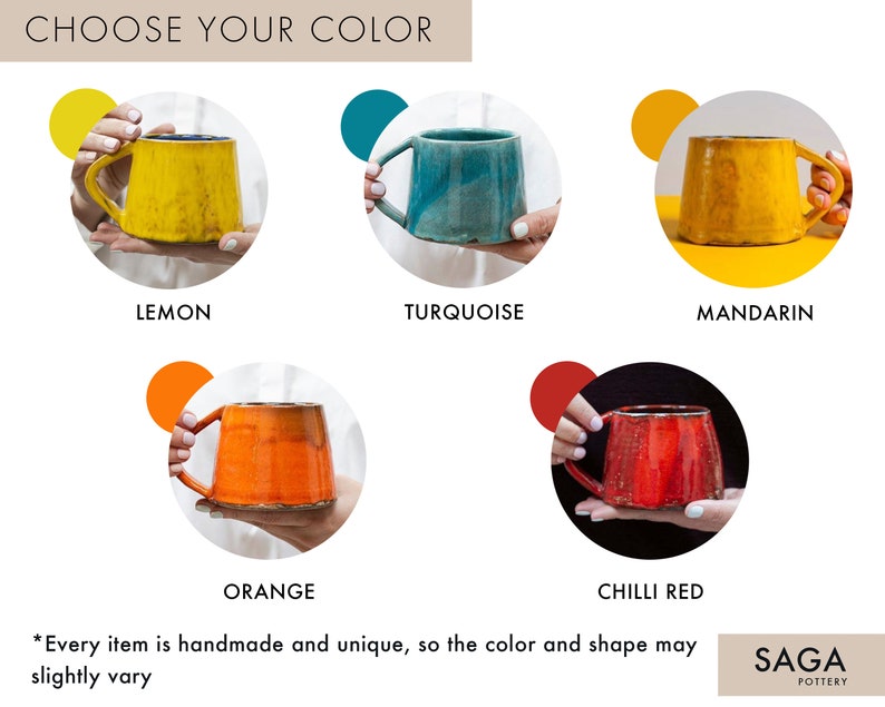 Puede incluir: Cinco tazas de cer&aacute;mica en diferentes colores: amarillo lim&oacute;n, turquesa, naranja mandarina, naranja y rojo chile. Las tazas son hechas a mano y &uacute;nicas, por lo que el color y la forma pueden variar ligeramente. El texto "CHOOSE YOUR COLOR" est&aacute; en la parte superior de la imagen. El texto "SAGA POTTERY" est&aacute; en la parte inferior de la imagen.