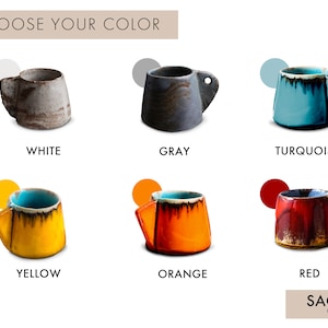 May include: Six ceramic mugs in different colors: white, gray, turquoise, yellow, orange, and red. Each mug has a unique glaze and a slightly different shape. The mugs are arranged in two rows of three. The text "CHOOSE YOUR COLOR" is at the top of the image. The text "SAGA POTTERY" is at the bottom of the image.