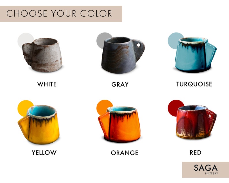 May include: Six ceramic mugs in different colors: white, gray, turquoise, yellow, orange, and red. Each mug has a unique glaze and a slightly different shape. The mugs are arranged in two rows of three. The text "CHOOSE YOUR COLOR" is at the top of the image. The text "SAGA POTTERY" is at the bottom of the image.