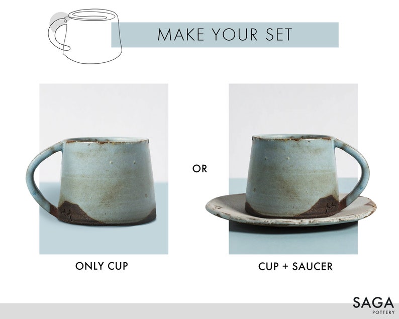 May include: Two options for a ceramic cup set: a blue glazed cup with brown accents, or the same cup with a matching saucer. The text "MAKE YOUR SET" is above the image, and "ONLY CUP" and "CUP + SAUCER" are below the images.