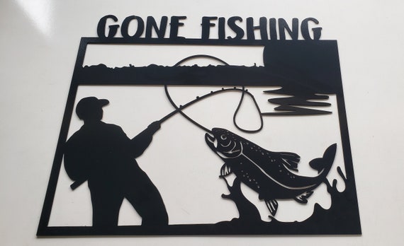 Gone Fishing Sign Black Metal Fisherman Sign Cabin Decor Fishing