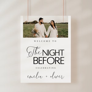 Rehearsal Dinner Welcome Sign | Editable Template Party Decor | The Night Before  | Modern Photo Sign | Ready in A Day, DIGITAL FILE Emelia